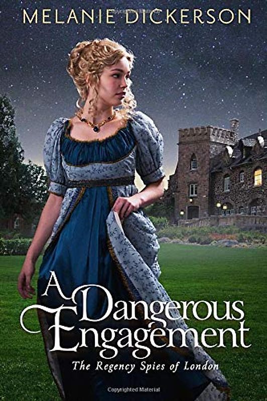 A Dangerous Engagement (The Regency Spies of London, 3, Band 3)