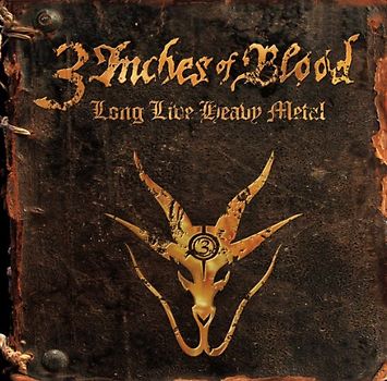 3 Inches of Blood - Long Live Heavy Metal