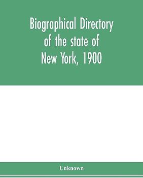 Biographical directory of the state of New York, 1900