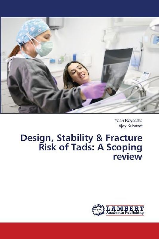 Design, Stability & Fracture Risk of Tads: A Scoping review