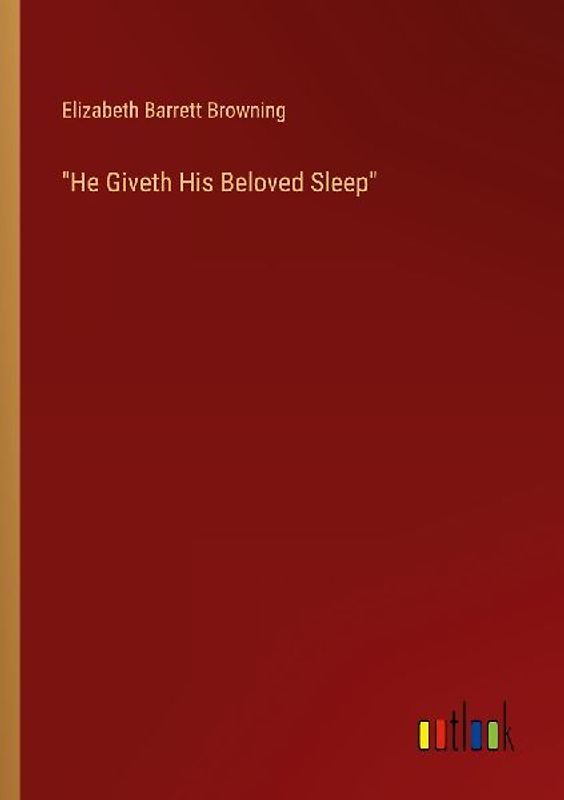 "He Giveth His Beloved Sleep"