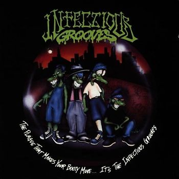 Infectious Grooves - The Plague That Makes Your Booty Move