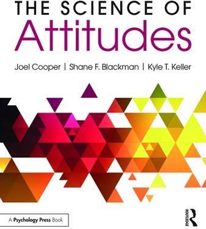 The Science of Attitudes