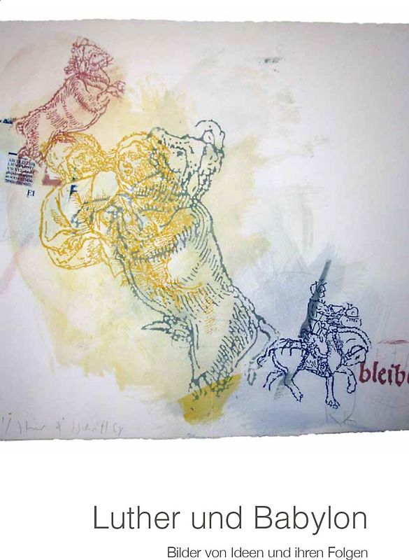 Luther und Babylon