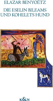 Die Eselin Bileams und Kohelets Hund