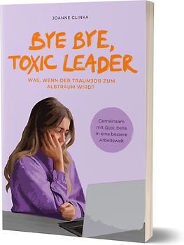 Bye Bye, Toxic Leader