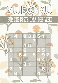 Sudoku für die beste Oma der Welt: Großdruck Sudoku Buch für Senioren - 300 Rätsel leicht bis schwer - kleines Geschenk für Oma