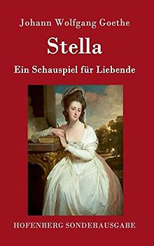Stella: Ein Schauspiel für Liebende