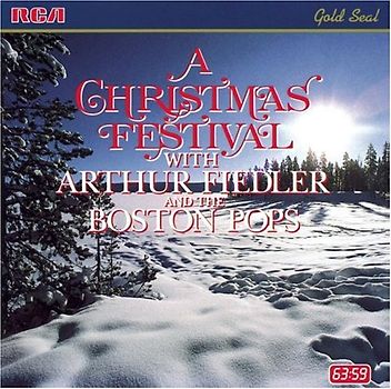 Arthur Fiedler and the Boston - A Christmas Festival