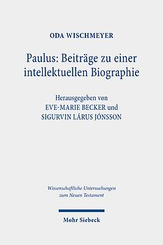 Paulus. Beiträge zu einer intellektuellen Biographie