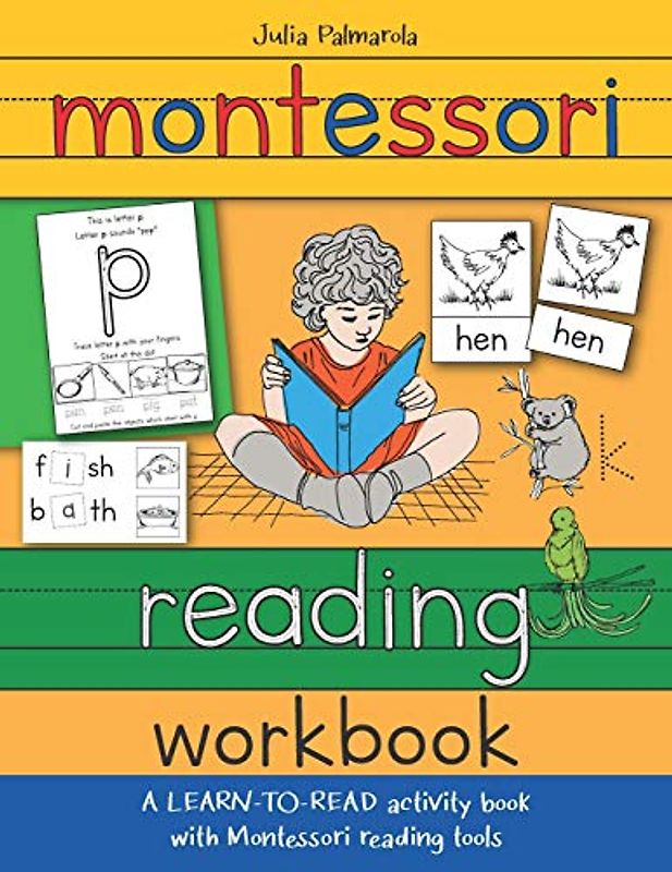 Montessori Reading Workbook: A LEARN TO READ activity book with Montessori reading tools (Montessori Activity Books for Home and School, Band 2)