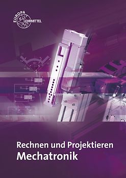 Rechnen und Projektieren Mechatronik
