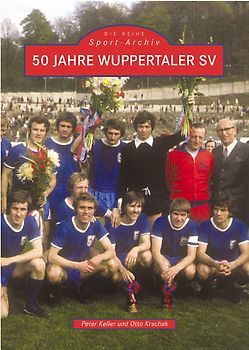 50 Jahre Wuppertaler SV