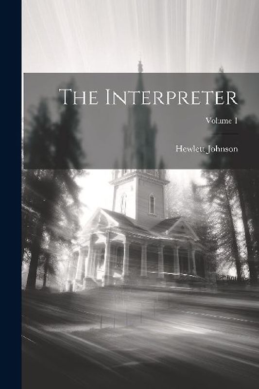 The Interpreter; Volume 1