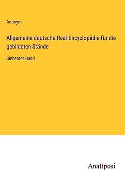 Allgemeine deutsche Real-Encyclopädie für die gebildeten Stände