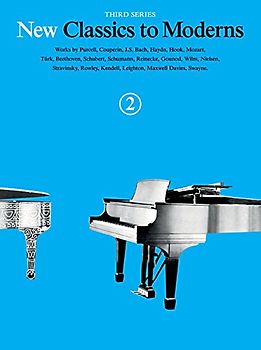 New Classics To Moderns: Book 2 -For Piano Solo Book- (Book): Noten, Sammelband für Klavier (New Classics to Moderns, Third Series, Band 2)