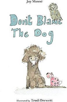 Don't Blame The Dog