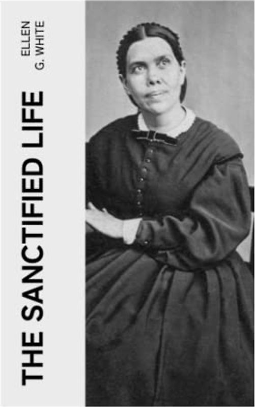 The Sanctified Life