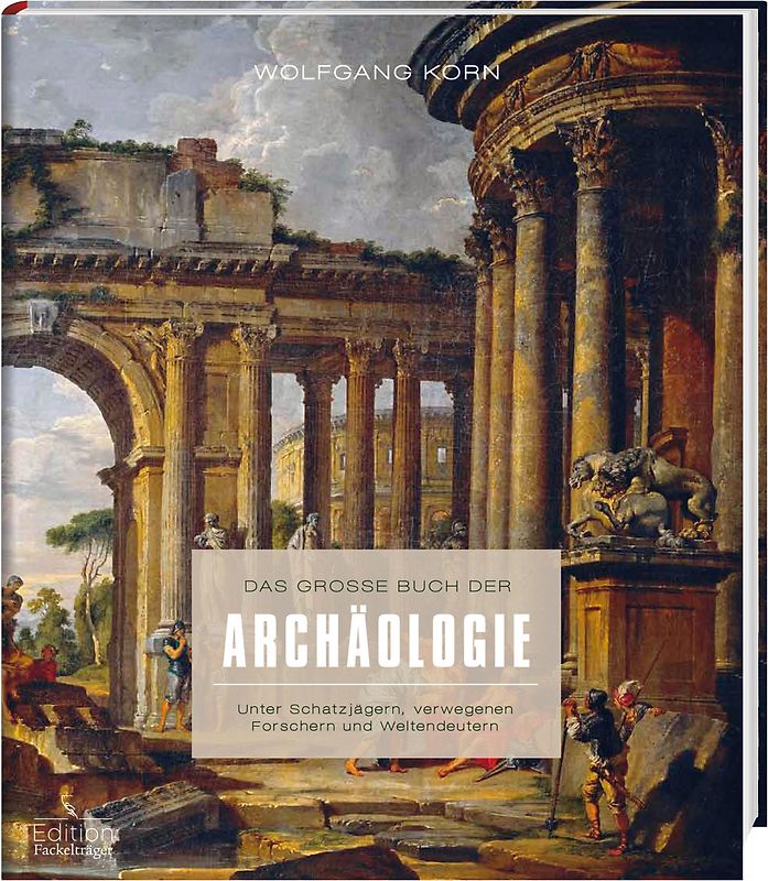 Das große Buch der Archäologie