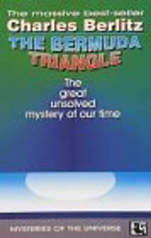 Bermuda Triangle (Mysteries of the universe series)