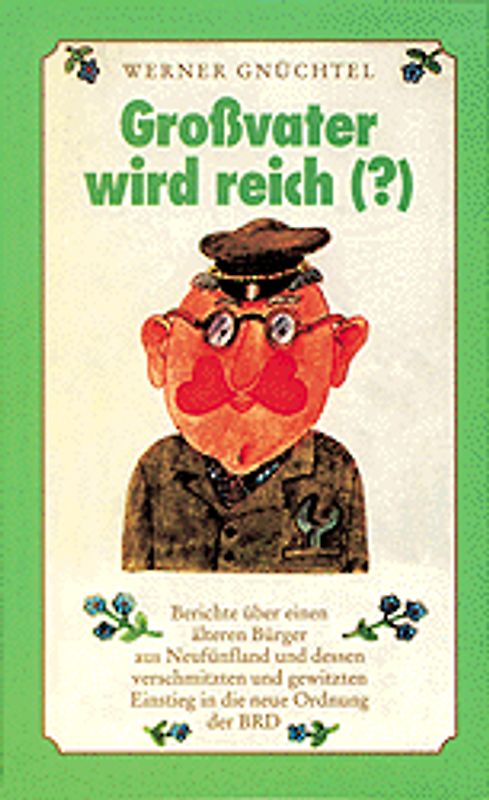 Grossvater wird reich (?)