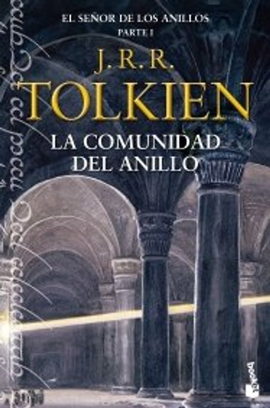 El senor de los anillos 1: La comunidad del Anillo (Biblioteca J. R. R. Tolkien) - Tolkien, John Ronald Reuel