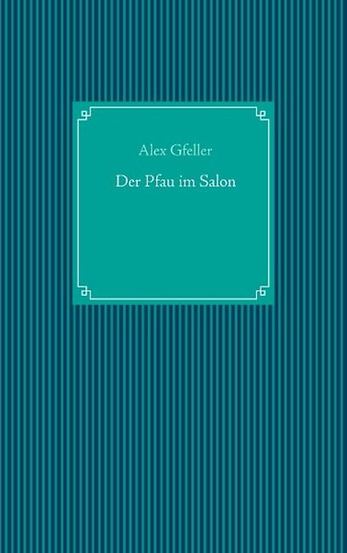 Der Pfau im Salon
