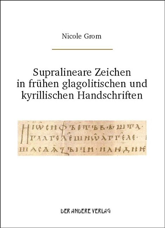 Supralineare Zeichen in frühen glagolitischen und kyrillischen Handschriften