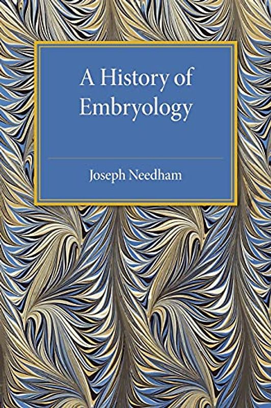 A History of Embryology
