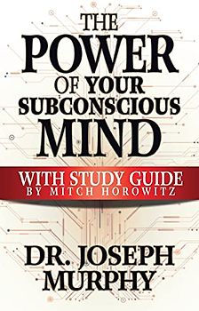 The Power of Your Subconscious Mind with Study Guide