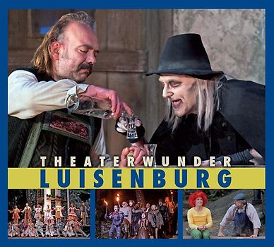 Theaterwunder Luisenburg