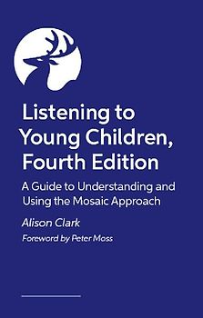 Listening to Young Children, Fourth Edition