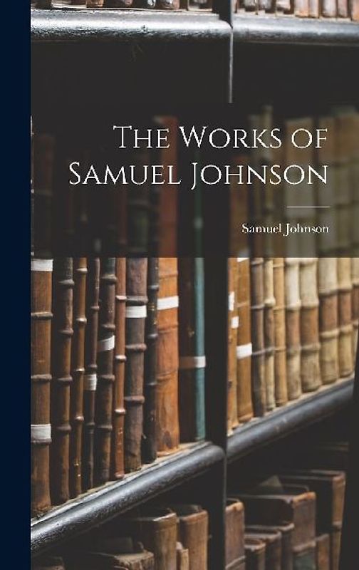 The Works of Samuel Johnson