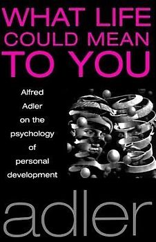 What Life Could Mean to You