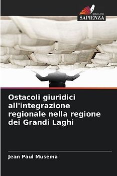 Ostacoli giuridici all'integrazione regionale nella regione dei Grandi Laghi
