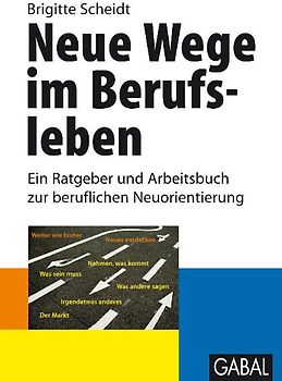 Neue Wege im Berufsleben