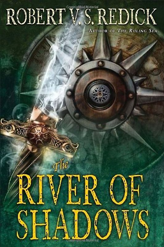 The River of Shadows (Chathrand Voyage) - Robert V. S. Redick