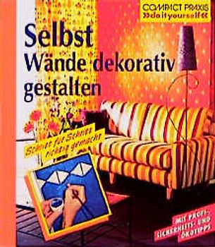 Selbst Wände dekorativ gestalten