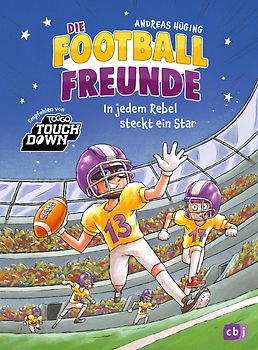 Die Football-Freunde – In jedem Rebel steckt ein Star