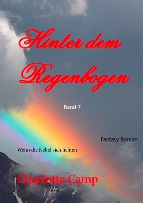 Hinter dem Regenbogen