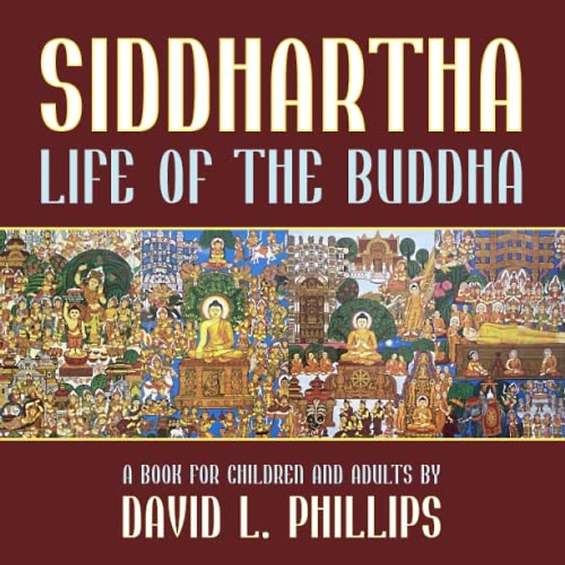 Siddhartha: Life of the Buddha