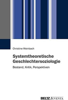 Systemtheoretische Geschlechtersoziologie