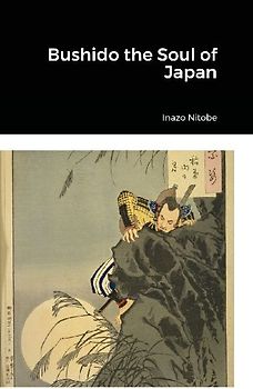 Bushido the Soul of Japan