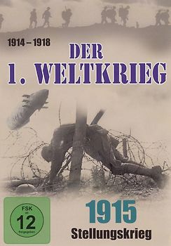 Der 1. Weltkrieg, Teil 2 - 1915 der Stellungskrieg DVD