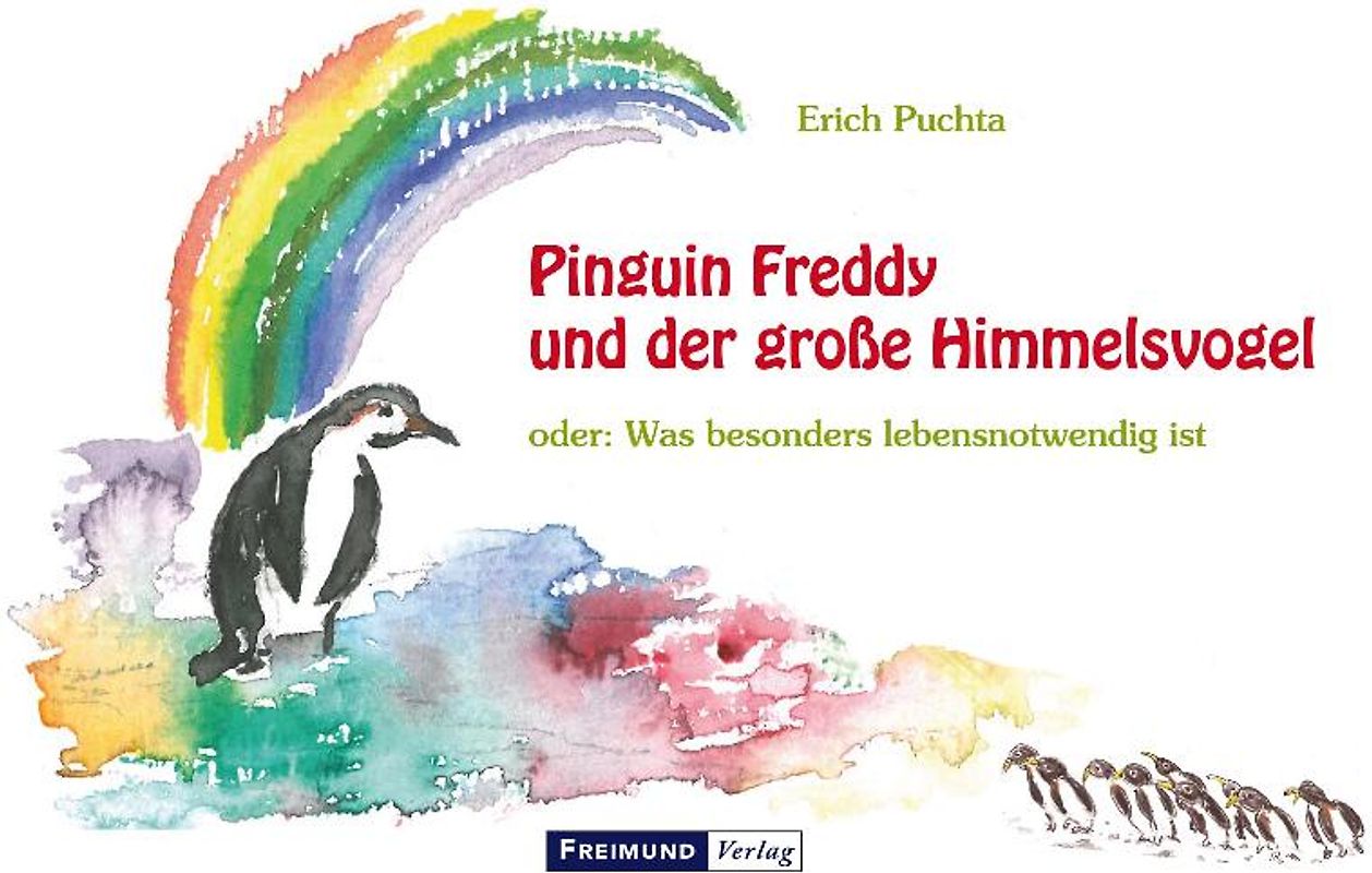 Pinguin Freddy und der große Himmelsvogel