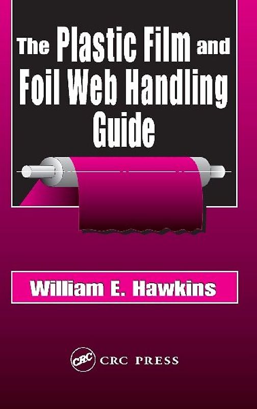 The Plastic Film and Foil Web Handling Guide
