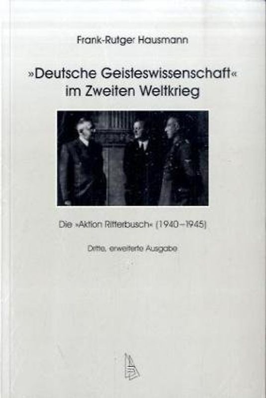"Deutsche Geisteswissenschaft" im Zweiten Weltkrieg