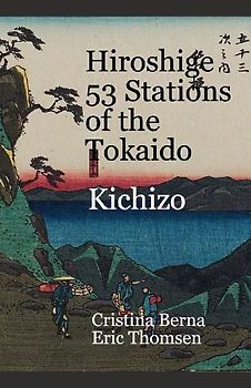 Hiroshige 53 Stations of the Tokaido Kichizo