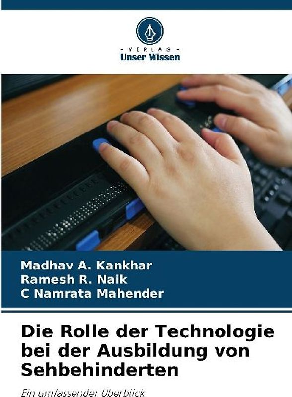 Die Rolle der Technologie bei der Ausbildung von Sehbehinderten
