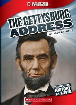 The Gettysburg Address (Cornerstones of Freedom: Third Series) (Library Edition)